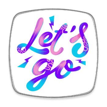 Let’s Go – Neon Power - Viereckiger Kühlschrankmagnet - Weiß - Vorne