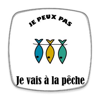 JE PEUX PAS. MER. PÊCHE. POISSON D'AVRIL. POISSON. - Magnet carré - blanc - Devant
