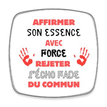 My essence against the mundane - Square fridge magnet - white - Front