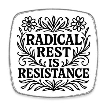 radical rest is resistance Spruch Urlaub - Viereckiger Kühlschrankmagnet - Weiß - Vorne