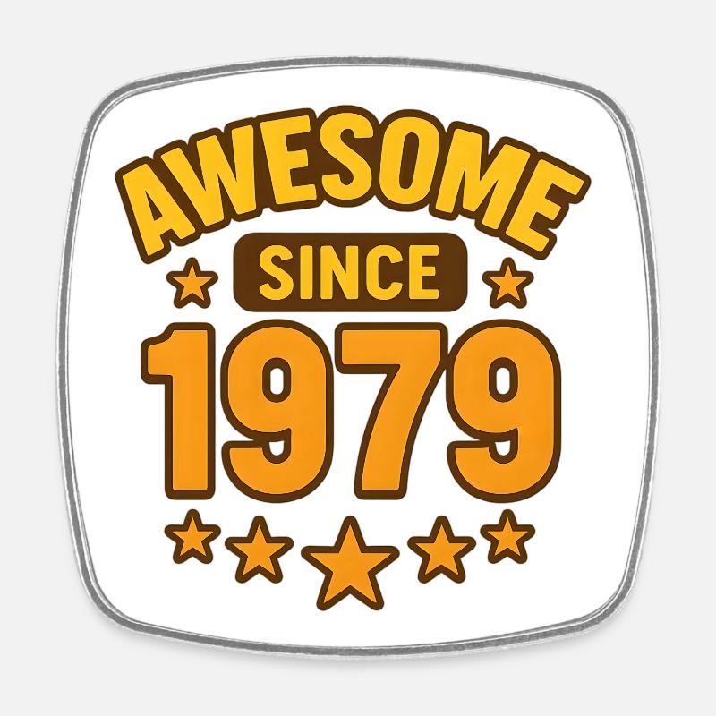 Awesome since 1979 - Square fridge magnet - white