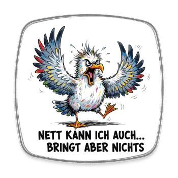 Nett Kann Ich Auch Bringt Aber Nichts, Geschenk - Viereckiger Kühlschrankmagnet - Weiß - Vorne