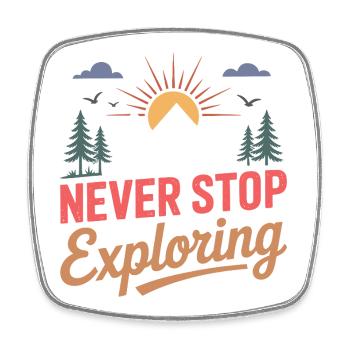 Mountains - Never Stop Exploring - Square fridge magnet - white - Front