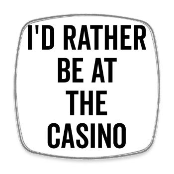 Je préfère être au casino - Magnet carré - blanc - Devant
