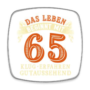 Life begins at 65 for your 65th birthday - Square fridge magnet - white - Front