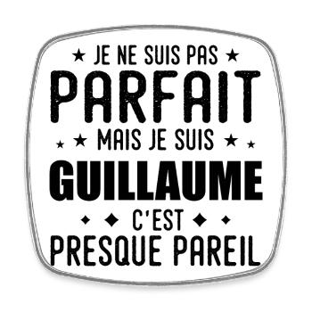 Guillaume : authentique, imparfait, top, fier - Magnet carré - blanc - Devant