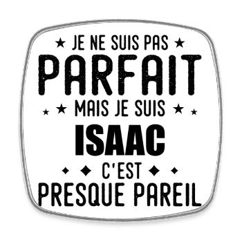 Isaac: authentic, imperfect, top, perfection - Square fridge magnet - white - Front
