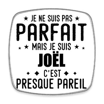 Joel : authentique, imparfait, top, perfection - Magnet carré - blanc - Devant