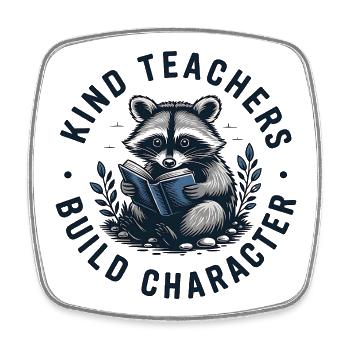 Kind Teachers Build Character Appreciation Raccoon - Viereckiger Kühlschrankmagnet - Weiß - Vorne