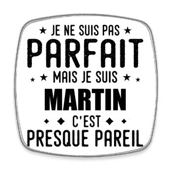 Martin : authentique, imparfait, top, perfection - Magnet carré - blanc - Devant