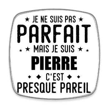 Pierre : authentique, imparfait, top, perfection - Magnet carré - blanc - Devant