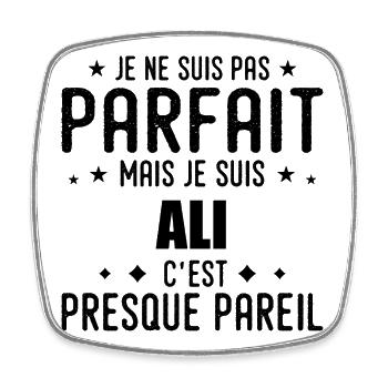 Ali: authentic, imperfect, top, perfection - Square fridge magnet - white - Front