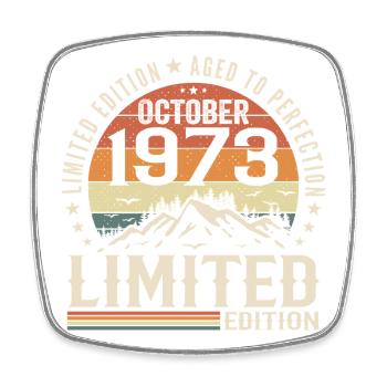 Né en octobre 1973 - cadeau millésime Octobre 1973 - Magnet carré - blanc - Devant