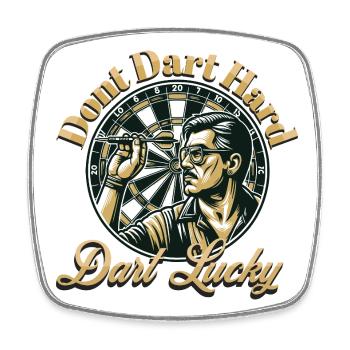 Dont Dart Hard Dart chanceux - Magnet carré - blanc - Devant