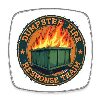 Dumpster Fire - Response Team - Square fridge magnet - white - Front