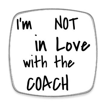 I'm not in love with the coach - Square fridge magnet - white - Front