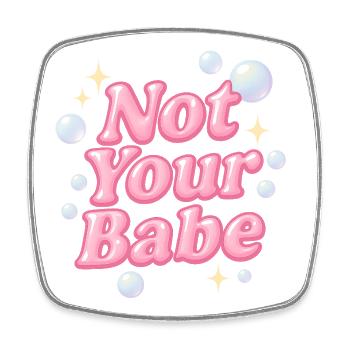not your babe / y2k design - Viereckiger Kühlschrankmagnet - Weiß - Vorne