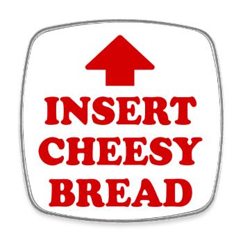 Insérez le pain au fromage - Magnet carré - blanc - Devant