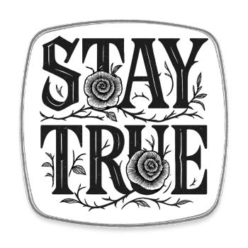 Stay True Typography Rose Art - Viereckiger Kühlschrankmagnet - Weiß - Vorne