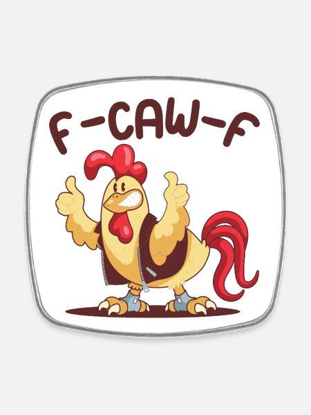 F-Caw-F Huhn FCAWF Huhn - Viereckiger Kühlschrankmagnet - Weiß