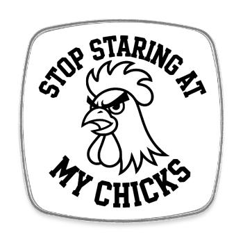 Funny Rooster Stop Staring At My Chicks Vintage - Square fridge magnet - white - Front