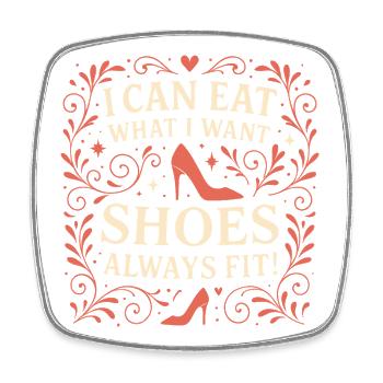 Shoes Always Fit – Fashion Statement - Viereckiger Kühlschrankmagnet - Weiß - Vorne