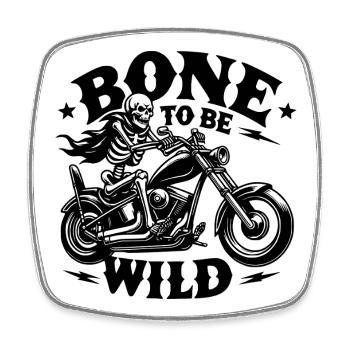 Bone to be Wild - Viereckiger Kühlschrankmagnet - Weiß - Vorne