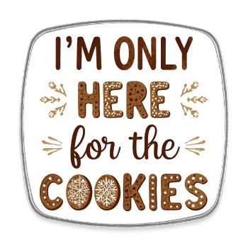 Here for cookies - Square fridge magnet - white - Front