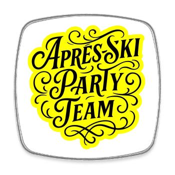 Apres Ski Party Team Spruch - Viereckiger Kühlschrankmagnet - Weiß - Vorne