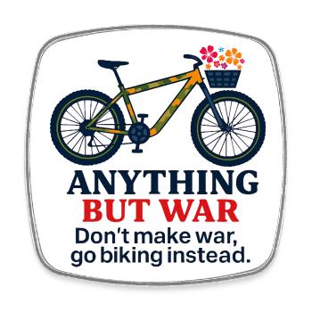 Anything But War - Go Biking Instead - Viereckiger Kühlschrankmagnet - Weiß - Vorne