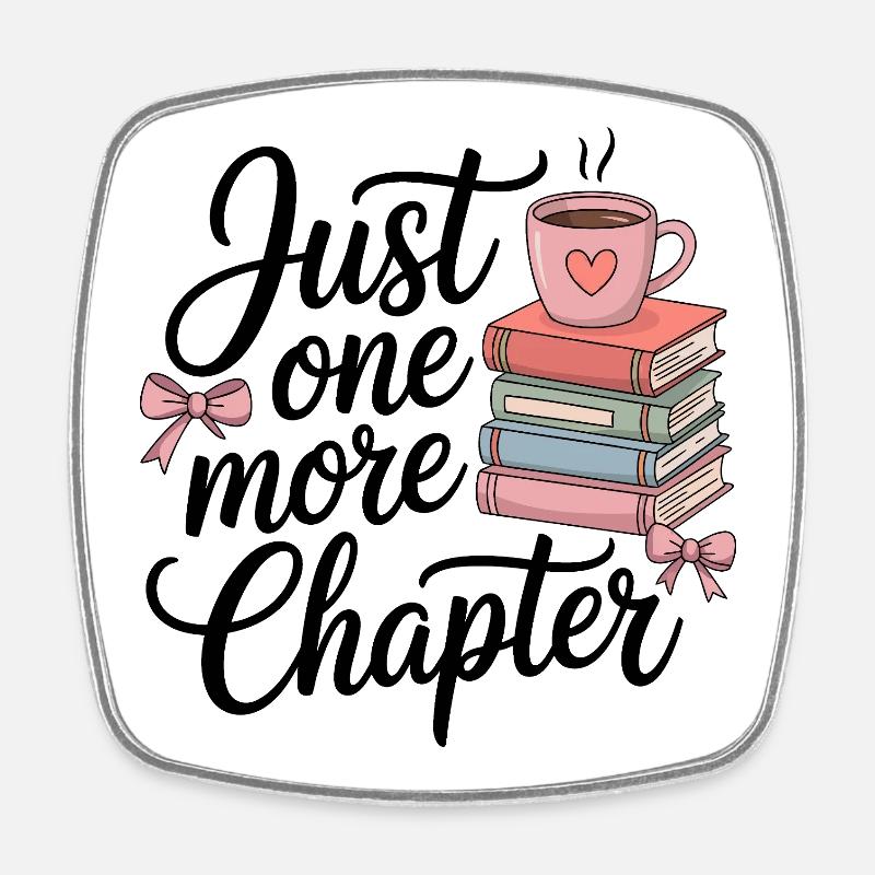 Just One More Chapter – Cozy Booklover Design - Viereckiger Kühlschrankmagnet - Weiß