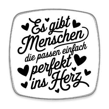 Es gibt Menschen die passen perfekt ins Herz - Viereckiger Kühlschrankmagnet - Weiß - Vorne