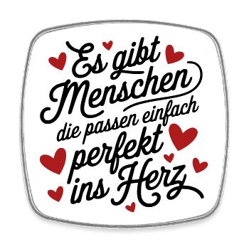 Es gibt Menschen die passen perfekt ins Herz - Viereckiger Kühlschrankmagnet - Weiß - Vorne