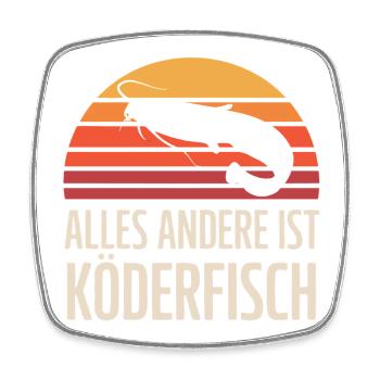 Welsangler Shirt – Alles Andere Ist Köderfisch - Viereckiger Kühlschrankmagnet - Weiß - Vorne