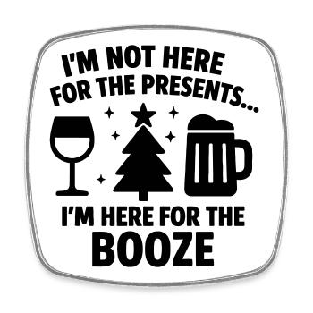 Here for the Booze Christmas - Square fridge magnet - white - Front