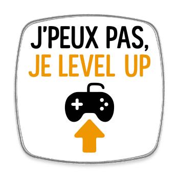 J’peux pas – je level up Geek Gamer Gaming - Magnet carré - blanc - Devant