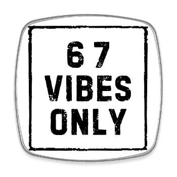 6 7 vibes – Trendy Youth T-Shirt - Square fridge magnet - white - Front