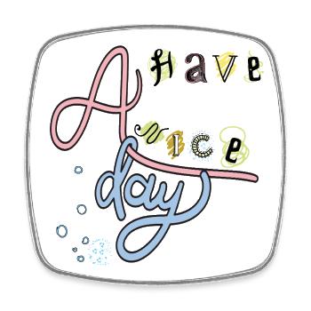 Have a nice Day  - Viereckiger Kühlschrankmagnet - Weiß - Vorne