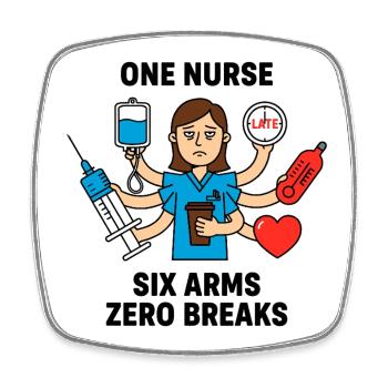 Overwhelmed Nurse Multitask Mayhem - Square fridge magnet - white - Front