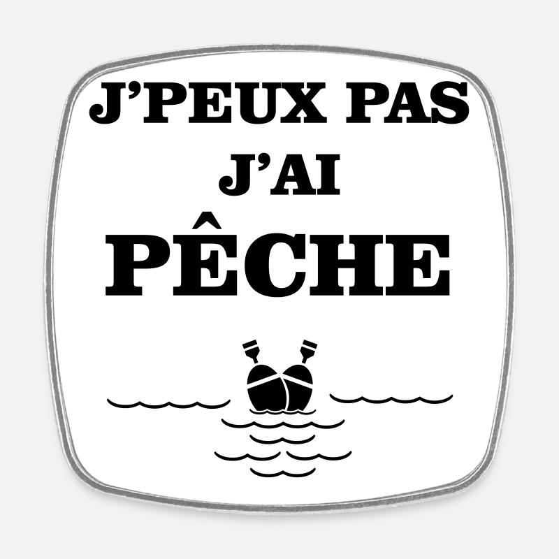 I can't, I fished - Square fridge magnet - white