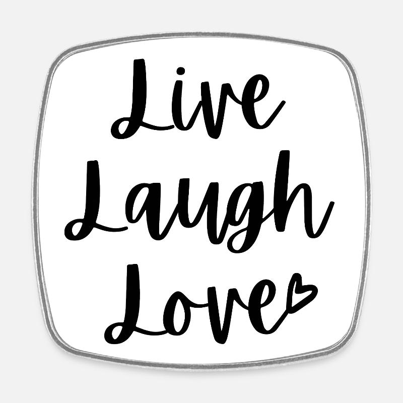 Live Laugh Love - Magnet carré - blanc