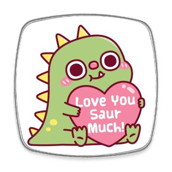 Un dinosaure mignon Câlins de cœur Je t’aime Saur Beaucoup de jeux de mots - Magnet carré - blanc - Devant