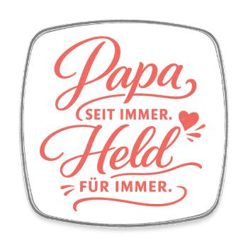 Dad Hero Forever – Father's Day Gift - Square fridge magnet - white - Front