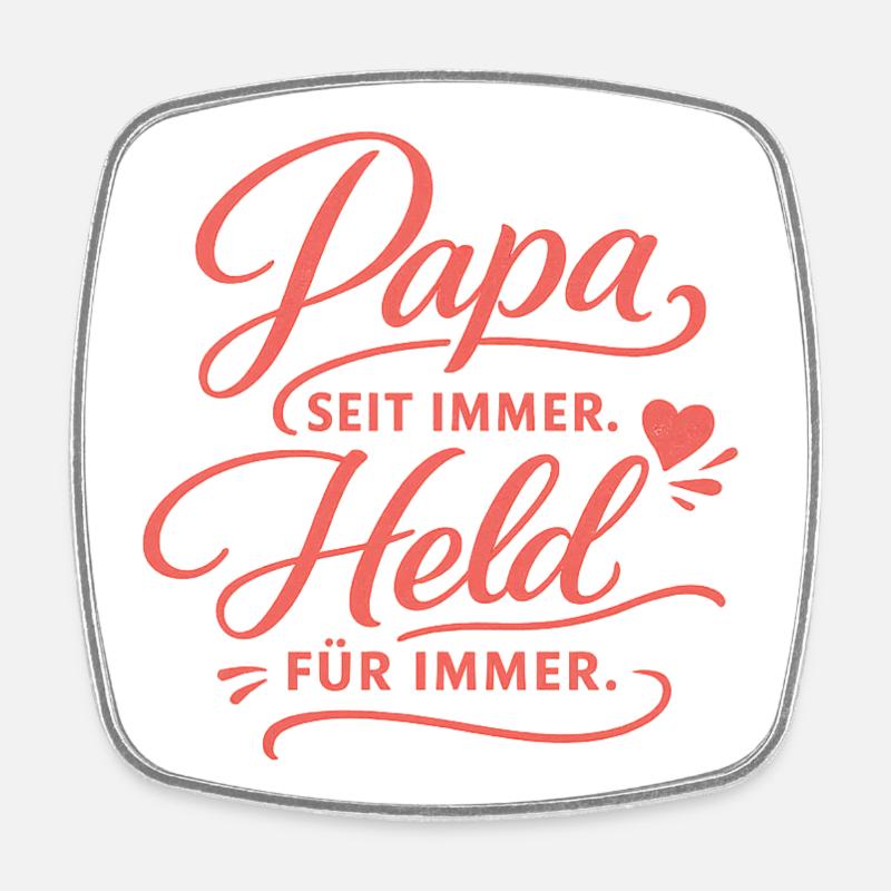 Dad Hero Forever – Father's Day Gift - Square fridge magnet - white