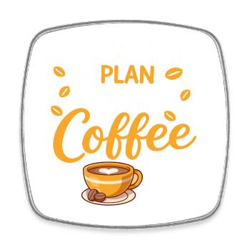 Kein Plan, Nur Kaffee - Viereckiger Kühlschrankmagnet - Weiß - Vorne