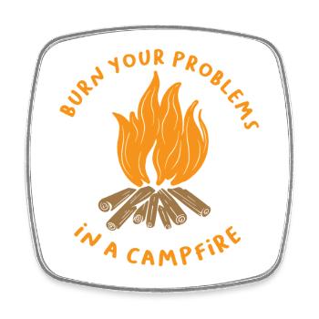 Burn Your Problems Lagerfeuer-Shirt - Viereckiger Kühlschrankmagnet - Weiß - Vorne