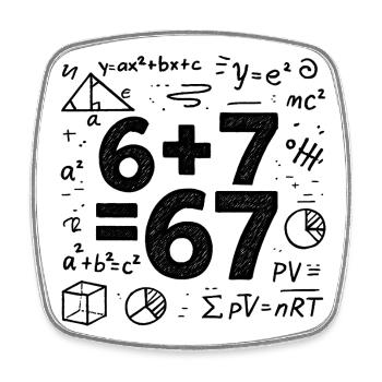 Six Seven 67 Meme 6+7=67 Italian Brainrot Humor - Square fridge magnet - white - Front