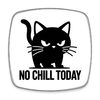 Gato gruñón No Chill Today - Square fridge magnet - white - Front