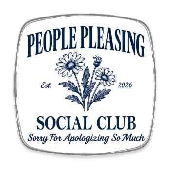 People Pleasing Social Club – Sorry for... - Square fridge magnet - white - Front