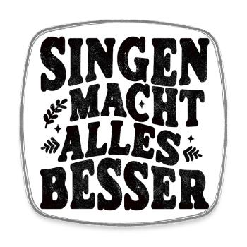 Singen macht alles besser schwarz - Viereckiger Kühlschrankmagnet - Weiß - Vorne